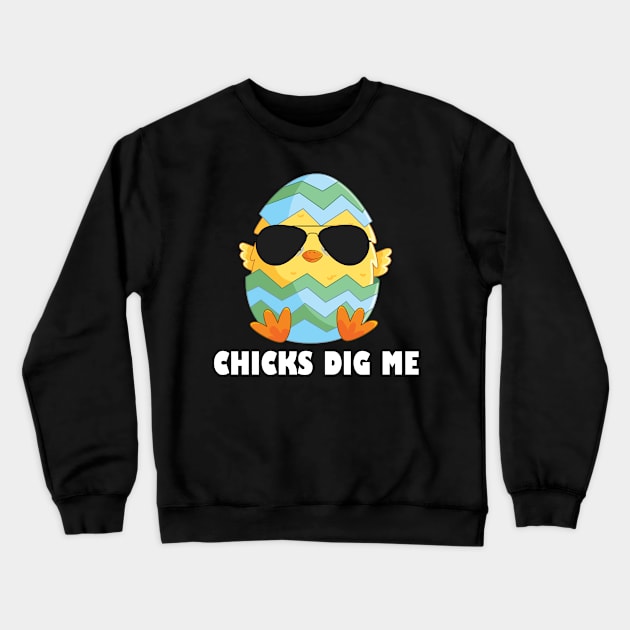 Kids Chicks Dig Me Toddler Crewneck Sweatshirt by jrsv22